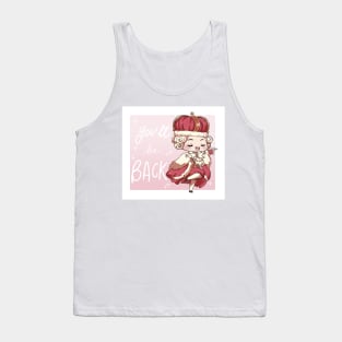 You'll be back Tank Top